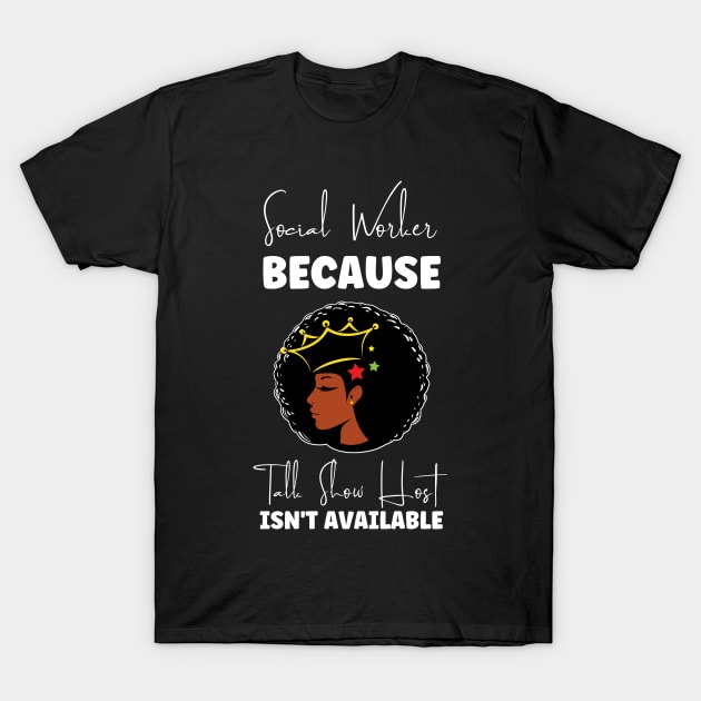 Black Social Worker T-Shirt by Chey Creates Clothes